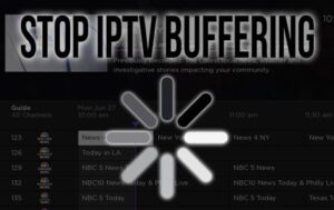 Top 6 paractices to fix Iptv Buffering